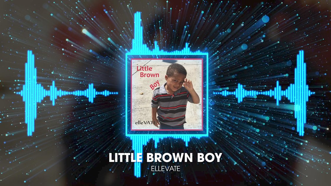 Ellevate Little Brown Boy DistroKid Video