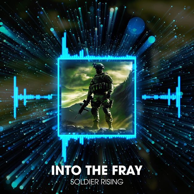 Soldier Rising - Into The Fray - DistroKid Video